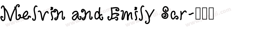 Melvin and Emily Scr字体转换
